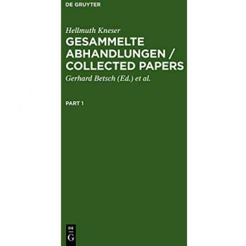 Collected Papers by Hellmuth Kneser - Walter De Gruyter Edition