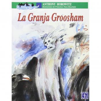 La granja Groosham - Anthony Horowitz