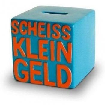Spardose 'Scheiß Kleingeld'