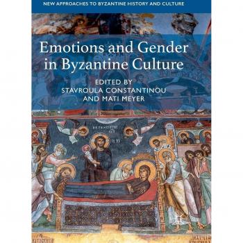 Emotions and Gender in Byzantine Culture