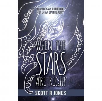 Cuando las Estrellas Están en su Lugar: Hacia una Espiritualidad R'Lyehiana Auténtica de Scott R. Jones