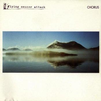 Chorus - Flying Saucer Attack