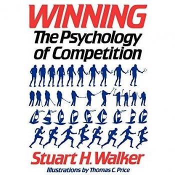 Winning: The Psychology Of Competition