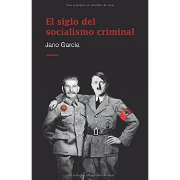 El siglo del socialismo criminal