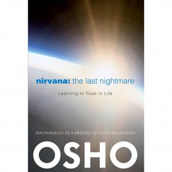 Nirvana: The Last Nightmare: Learning to Trust in Life