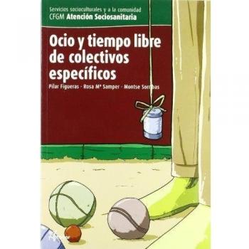 Ocio Y Tiempo Libre De Colectivos Específicos. CFGM