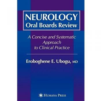 Neurology Oral Boards Review: Concise Clinical Practice Guide