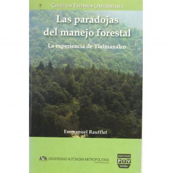 Las paradojas del manejo forestal