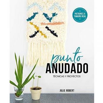 Punto anudado.Técnicas y proyectos