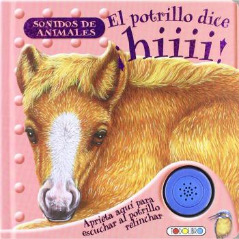 El potrillo dice ¡hiiii!