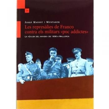 Les represàlies de Franco contra els militars poc addictes: la causa del mando de 1936 a Mallorca