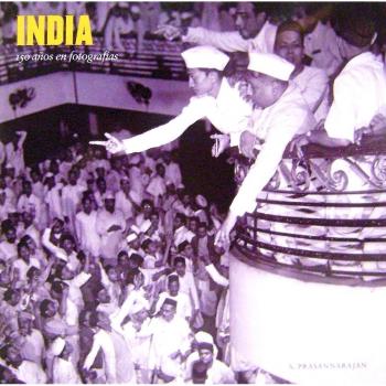 INDIA. 150 AÑOS EN FOTOGRAFIAS.