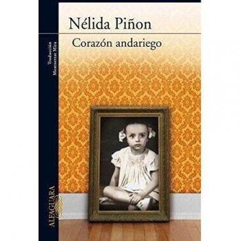 Corazón andariego - Nelida Piñón