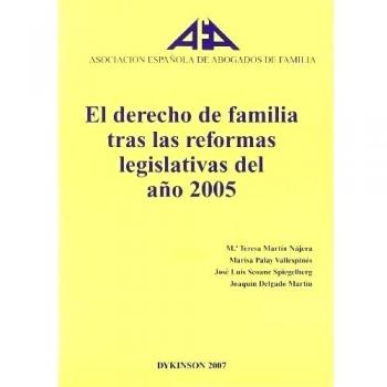 El derecho de familia tras las reformas legislativas del año 2005
