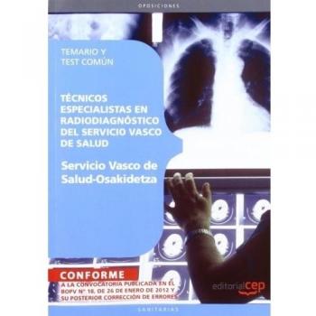 Técnicos Especialistas en Radiodiagnóstico del Servicio Vasco de Salud - Osakidetza. Temario y Test Común