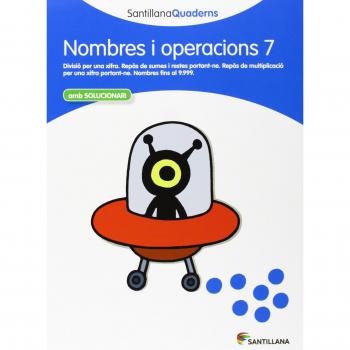 SANTILLANA QUADERNS NOMBRES I OPERACIONS 7 - 9788468013886