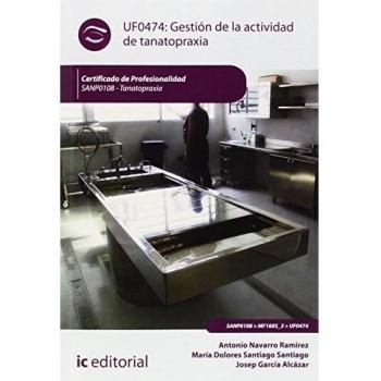 Gestión de la actividad de tanatopraxia. sanp0108 - tanatopraxia