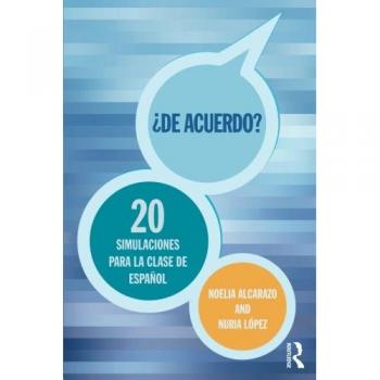 ¿De acuerdo? 20 simulaciones para la clase de español
