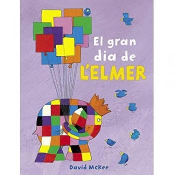 El gran dia de l'Elmer - MCKEE, DAVID
