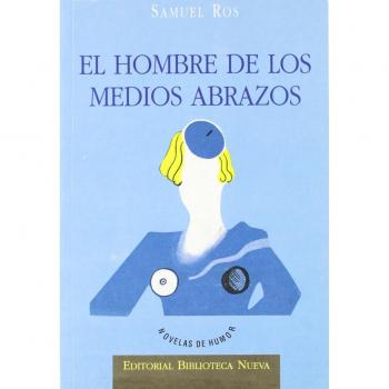 El Hombre De Los Medios Abrazos