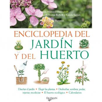 Enciclopedia del jardín y del huerto