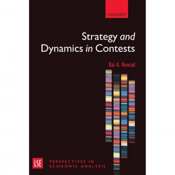 Strategic Dynamics in Competitive Contests - Konrad, Kai A
