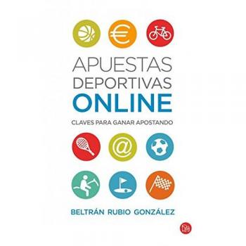 Apuestas deportivas online: Claves para ganar apostando - RUBIO GONZALEZ, BELTRAN