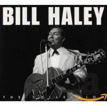 Bill Haley The Collection