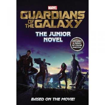 Marvel's Guardians of the Galaxy: The Junior Novel