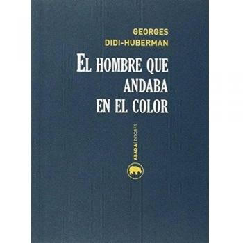El Hombre Que Andaba En El Color