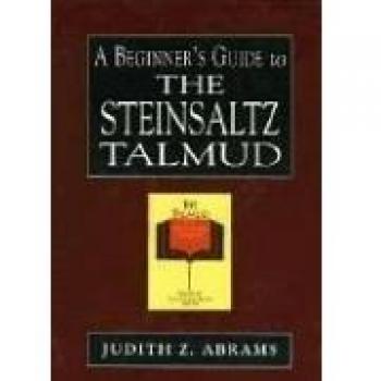 Beginner's Guide to the Steinsaltz Talmud: English Edition