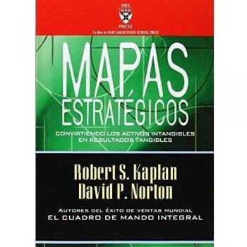 Mapas estratégicos: Convirtiendo los activos intangibles en resultados tangibles
