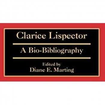 Clarice Lispector: Comprehensive Bio-Bibliography in World Literature