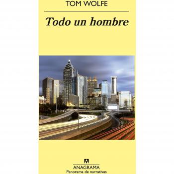Todo Un Hombre - Wolfe, Tom