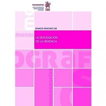 La Repudiación de la Herencia: Comentarios y Reflexiones