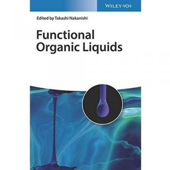 Functional Organic Liquids: New-generation & Advanced Liquid Matter