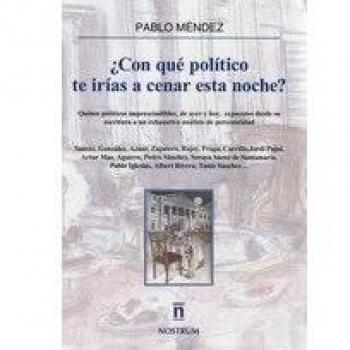 ¿Con qué político te irías a cenar esta noche?