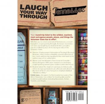 Tennessee Curiosities: Quirky Characters and Roadside Oddities Guidebook by Kristin Luna