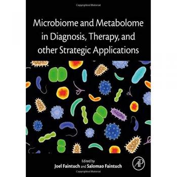 Microbiome and Metabolome in Diagnosis, Therapy, and other Strategic Applications