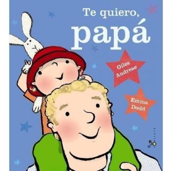 Te quiero, papá - Andreae Giles
