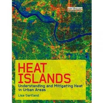 Heat Islands: Understanding and Mitigating Heat in Urban Areas