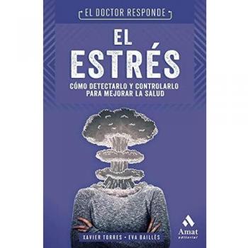El Estrés. El Doctor responde