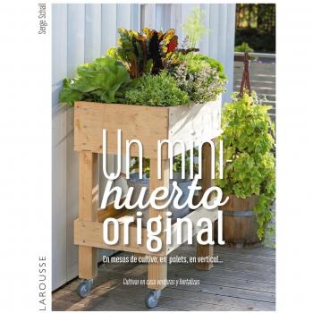 Un minihuerto original - Serge Schall