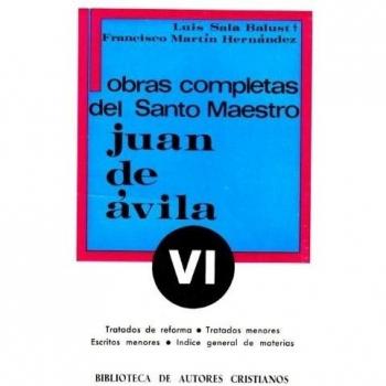 Obras completas del Santo Maestro Juan de Ávila. VI: Tratados de reforma y Escritos menores. Índices de nombres y materias