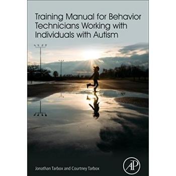 Training Manual for Behavior Technicians Working with Individuals with Autism