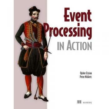 Event Processing in Action