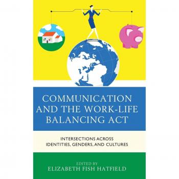 Lexington Books Communication: Work-Life Balance and Identity Intersections