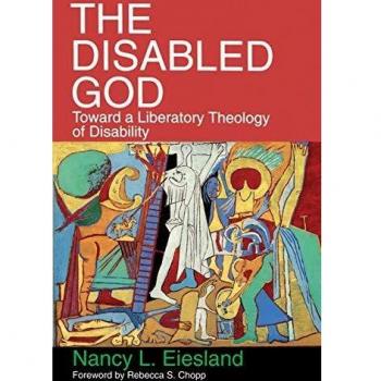 The Disabled God: Toward a Liberatory Theology of Disability