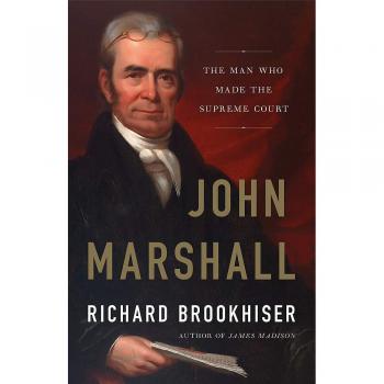 John Marshall: The Man Who Made the Supreme Court