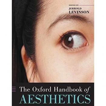 The Oxford Handbook of Aesthetics